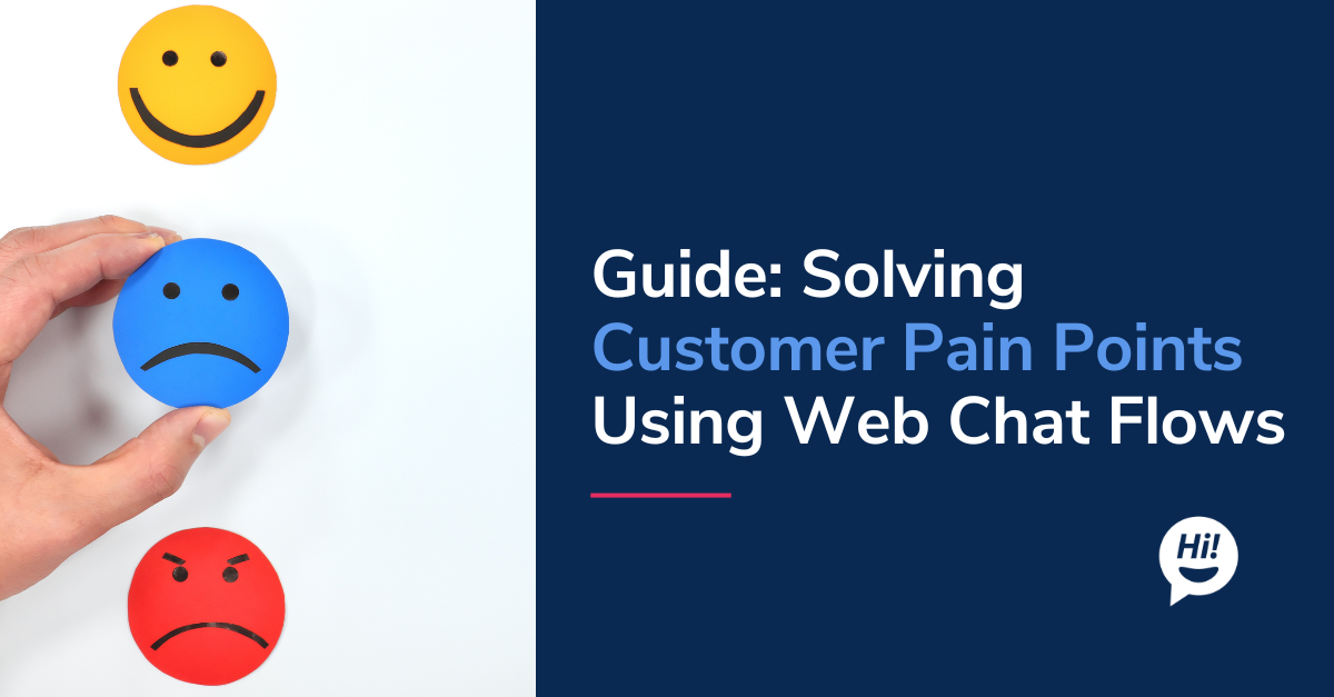 Guide Solving Customer Pain Points Using  Chat Flows